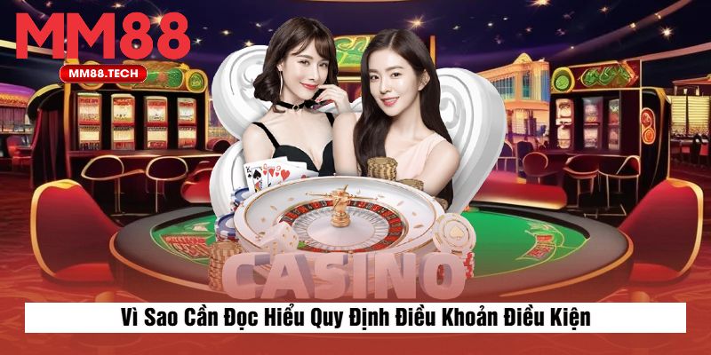 Vì Sao Cần Đọc Hiểu Quy Định Điều Khoản Điều Kiện